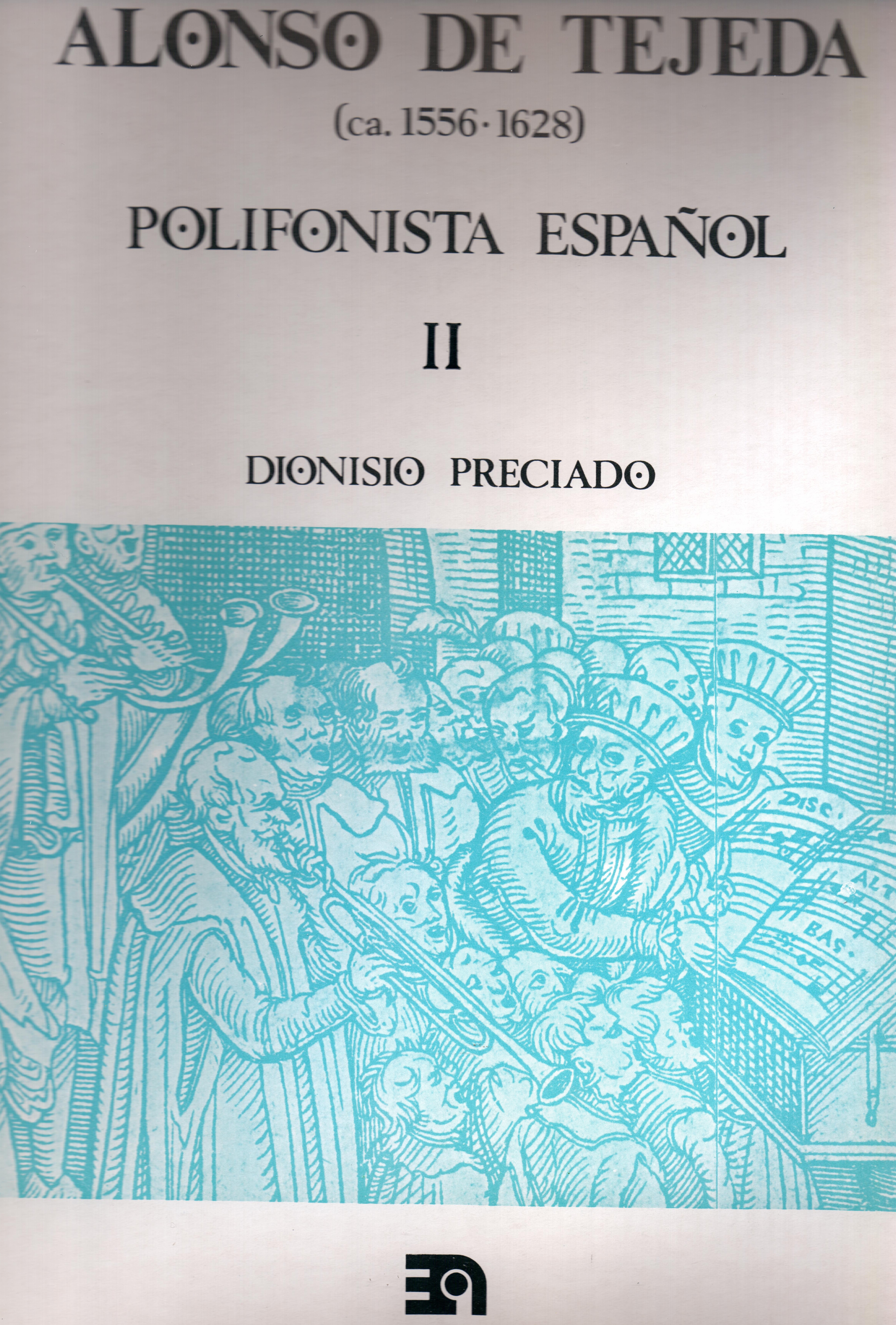 Alonso de Tejeda, polifonista español. Vol. II
Obras completas