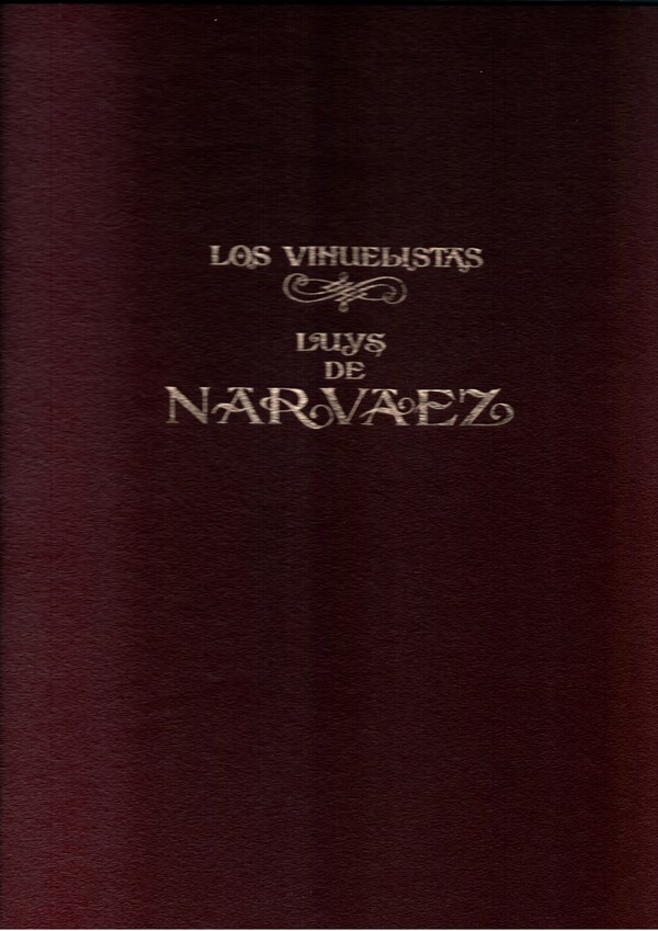 Luys de Narváez. Los seis libros del Delphín de música de cifras para tañer vihuela