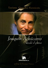 Joaquín Achúcarro desde el piano