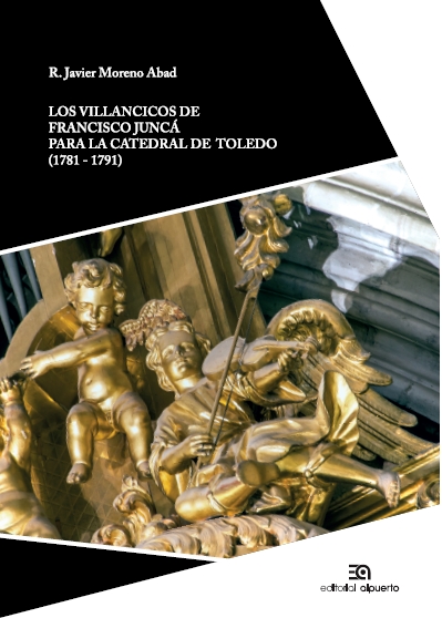 Los villancicos de Francisco Juncá para la catedral de Toledo (1781-1791)